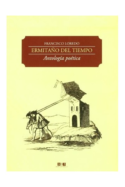ERMITAÑO DEL TIEMPO: Antología poética (Dedicatoria y firma autógrafa de autor a poeta y crítico literario con obras publicadas) PRIMERA EDICION